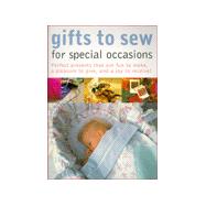 Gifts to Sew for Special Occasions