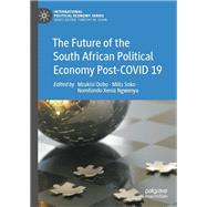 The Future of the South African Political Economy Post-COVID 19