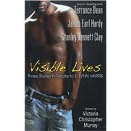 Visible Lives A Tribute To E. Lynn Harris