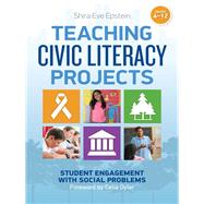 Teaching Civic Literacy Projects, Grades 4-12