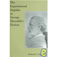 The Experimental Impulse in George Meredith's Fiction