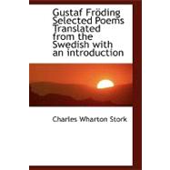 Gustaf Fra¦Ding Selected Poems Translated from the Swedish with an Introduction