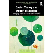Social Theory, Health and Education