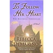 To Follow Her Heart
