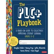 The PLC+ Playbook, Grades K-12