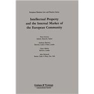 Intellectual Property and the Internal Market of the European Community
