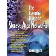 The Essential Guide to Storage Area Networks