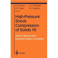 High-Pressure Shock Compression of Solids VII