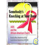 Somebody's Knocking at Your Door: AIDS and the African-American Church