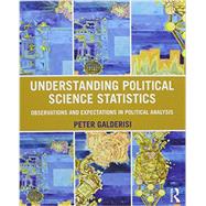 Understanding Politics Science Statistics and Understanding Political Science Statistics using SPSS (bundle)