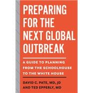 Preparing for the Next Global Outbreak