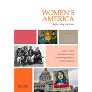 Women's America Refocusing the Past,9780190945756