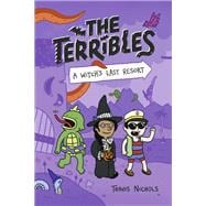 The Terribles #2: A Witch's Last Resort