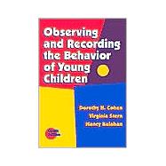 Observing and Recording the Behavior of Young Children