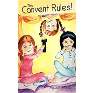 The Convent Rules