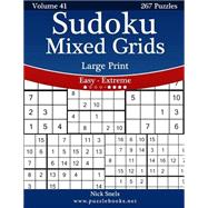 Sudoku Mixed Grids Large Print - Easy to Extreme - 267 Puzzles