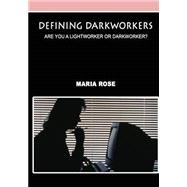 Defining Darkworkers