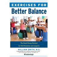 Exercises for Better Balance The Stand Strong Workout for Fall Prevention and Longevity