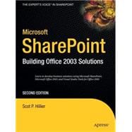 Microsoft SharePoint : Building Office 2003 Solutions
