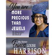 You Are More Precious Than Jewels The Twelve Stones in the Foundations of the Wall of the New Jerusalem