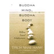 Buddha Mind, Buddha Body Walking Toward Enlightenment