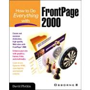 How to Do Everything With Frontpage 2000