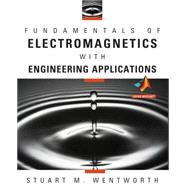Fundamentals of Electromagnetics with Engineering Applications