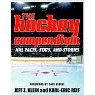 Hockey Compendium : NHL Facts, Stats, and Stoires