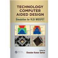 Technology Computer Aided Design: Simulation for VLSI MOSFET