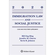 Immigration Law and Social Justice 2020 Supplement