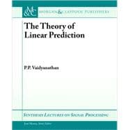 The Theory of Linear Prediction
