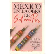 México en la obra de Octavio Paz, III. Los privilegios de la vista: arte de México