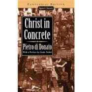 Christ in Concrete (Centennial Edition)