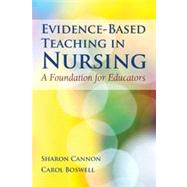 Evidence-Based Teaching in Nursing: A Foundation for Educators