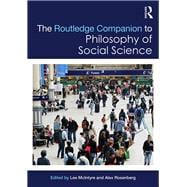 The Routledge Companion to Philosophy of Social Science