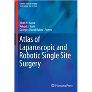 Atlas of Laparoscopic and Robotic Single Site Surgery