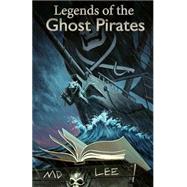 The Legends of the Ghost Pirates