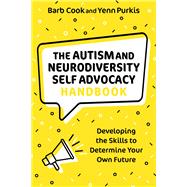 The Autism and Neurodiversity Self Advocacy Handbook