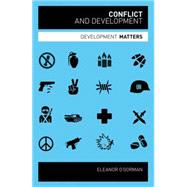 Conflict and Development Development Matters