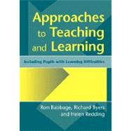 Approaches to Teaching and Learning: Including Pupils with Learnin Diffculties
