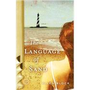 The Language of Sand A Novel