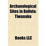 Archaeological Sites in Bolivi : Tiwanaku