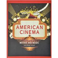 American Cinema: Movies and Magic