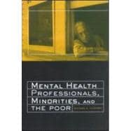 Mental Health Professionals, Minorities and the Poor