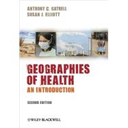 Geographies of Health : An Introduction