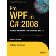 Pro WPF in C? 2008 : Windows Presentation Foundation With . NET 3. 5