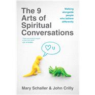 The 9 Arts of Spiritual Conversations