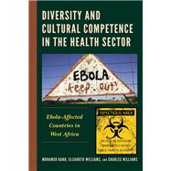 Diversity and Cultural Competence in the Health Sector Ebola-Affected Countries in West Africa
