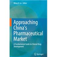 Approaching China's Pharmaceutical Market