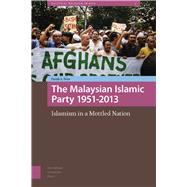 The Malaysian Islamic Party 1951-2013